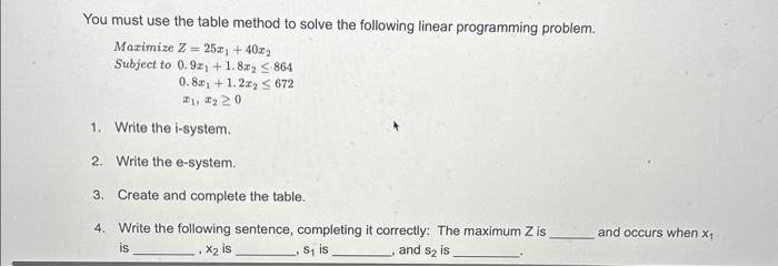 Solved You must use the table method to solve the following | Chegg.com