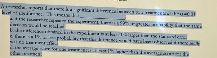 Solved a A researcher reports that there is a significant | Chegg.com