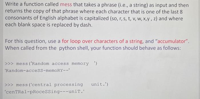 Solved Write a function called mess that takes a phrase | Chegg.com