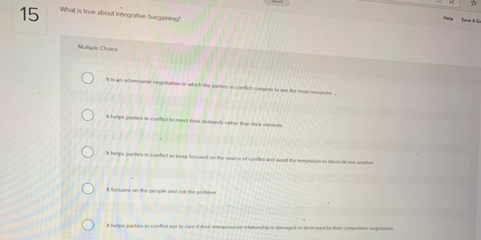 Solved 15 What is true about integrative bargaining? Help | Chegg.com