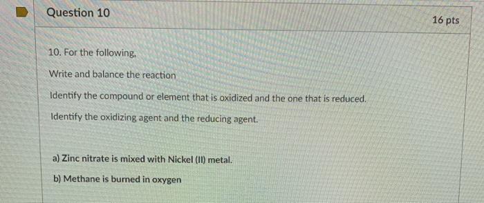 Solved Question 3 16 pts 1. Write and balance the following | Chegg.com