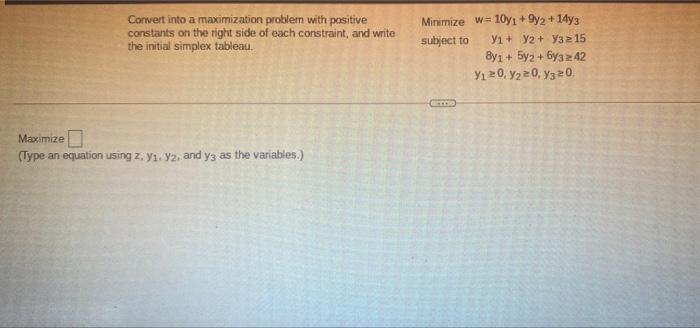 Solved Convert into a maximization problem with positive | Chegg.com