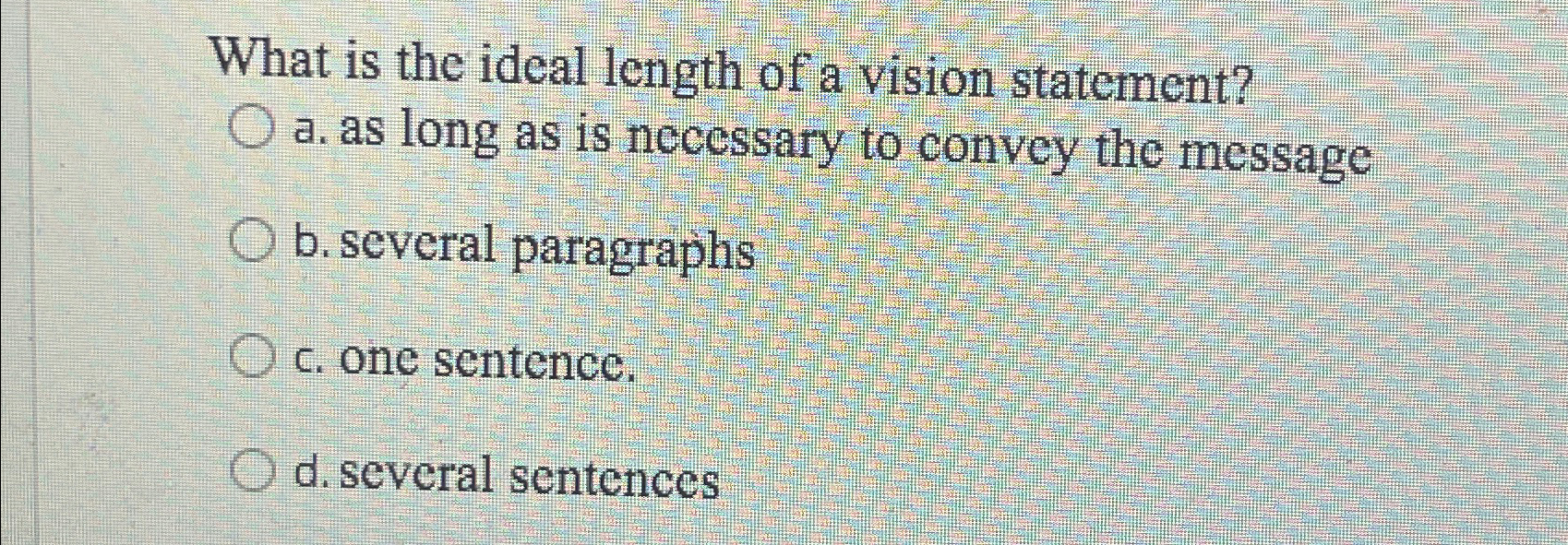 Solved What is the ideal length of a vision statement?a. ﻿as | Chegg.com
