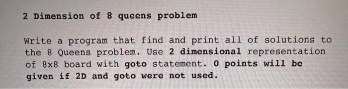 Solved 2 Dimension of 8 queens problem Write a program that | Chegg.com