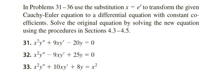 Solved In Problems 31 -36 use the substitution x = e' to | Chegg.com