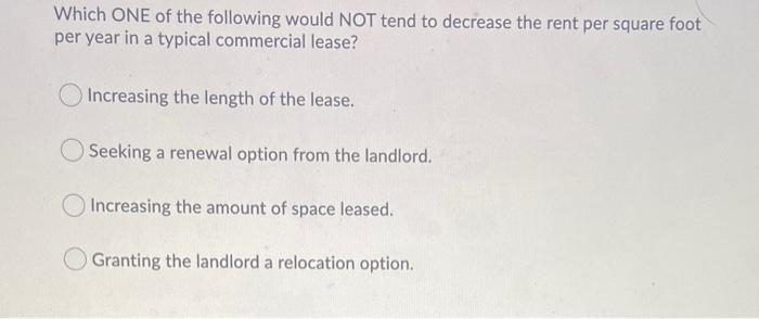 Solved Which ONE of the following would NOT tend to decrease | Chegg.com