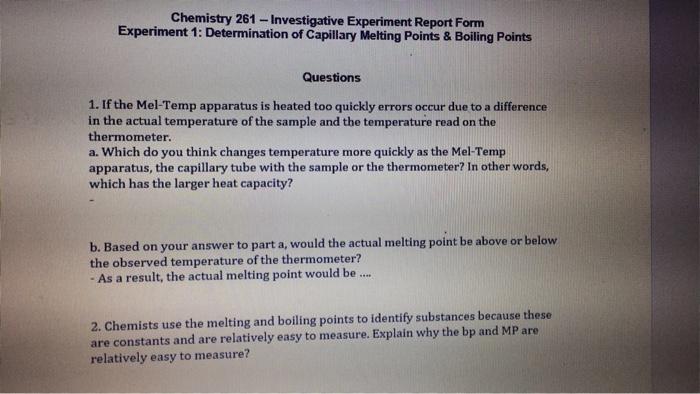 Chemistry 261 - Investigative Experiment Report Form Experiment 1: Determination of Capillary Melting Points \& Boiling Point