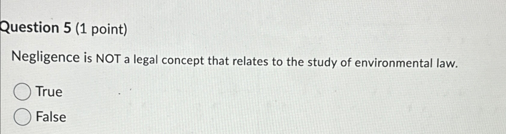 Solved Question 5 (1 ﻿point)Negligence is NOT a legal | Chegg.com