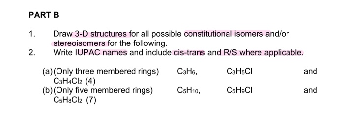 Solved PART B 1. Draw 3-D Structures For All Possible | Chegg.com