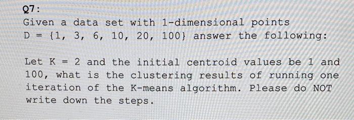 Solved 27: Given a data set with 1-dimensional points D = | Chegg.com