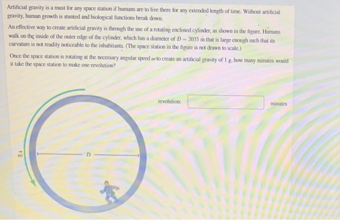 Solved Artificial gravity is a must for any space station if