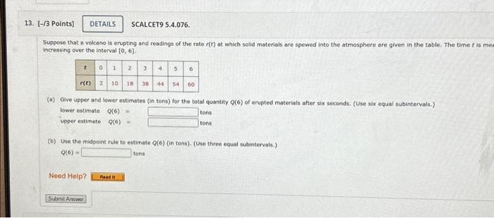 Solved Suppose That A Volcano Is Erupting And Readings Of | Chegg.com