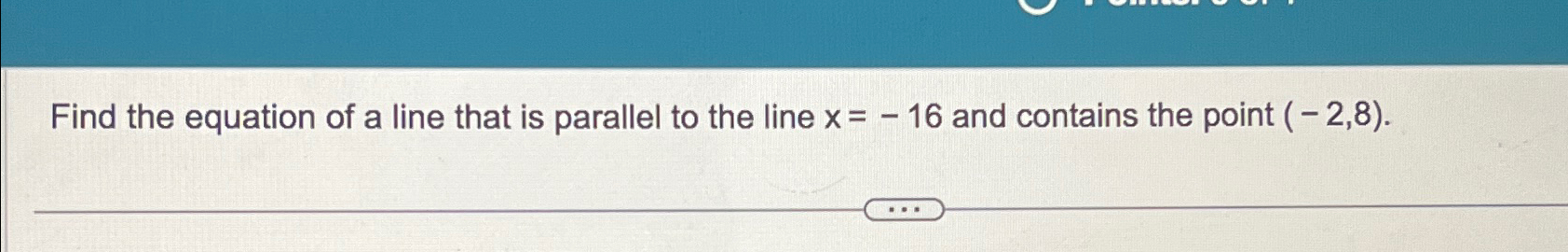 Solved Find the equation of a line that is parallel to the | Chegg.com