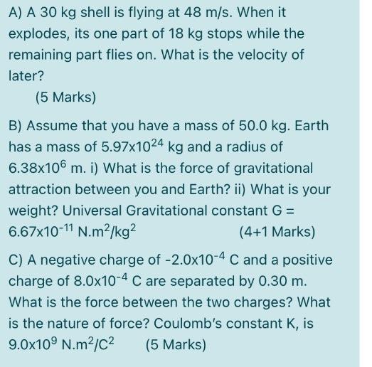 Solved A) A 30 kg shell is flying at 48 m/s. When it | Chegg.com