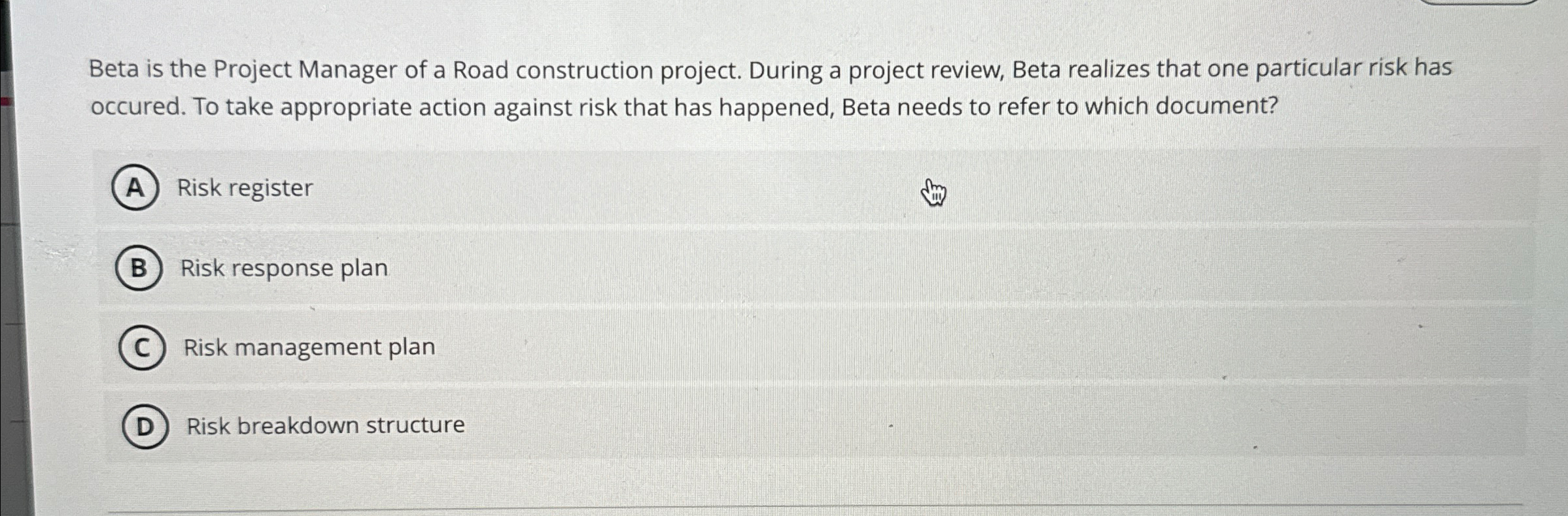 Solved Beta is the Project Manager of a Road construction | Chegg.com