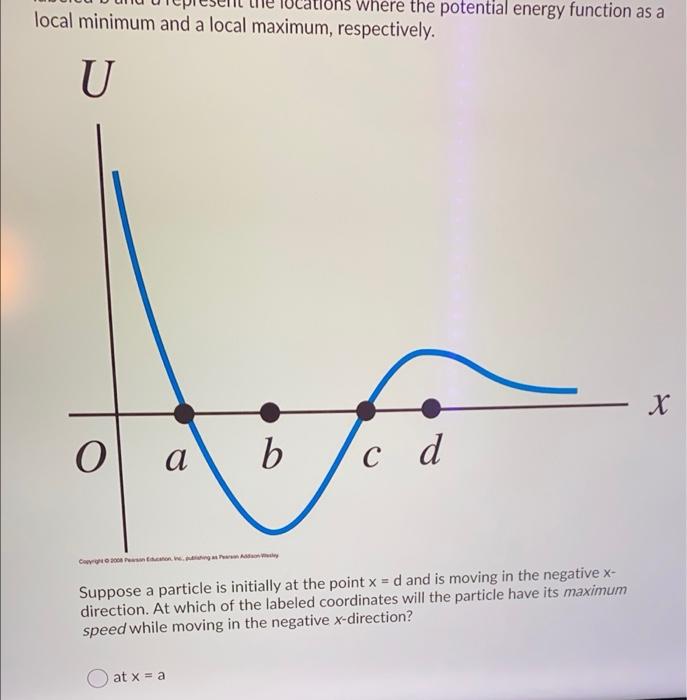Solved Where the potential energy function as a local | Chegg.com