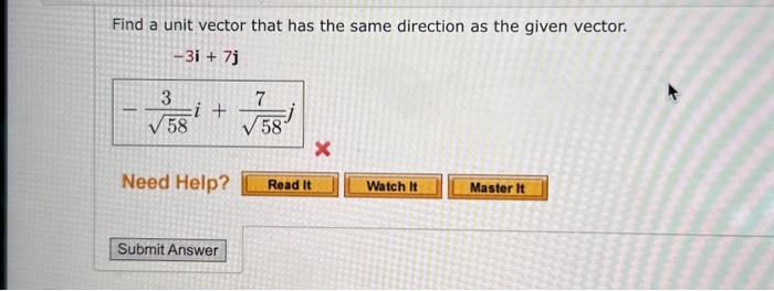 Solved Find a unit vector that has the same direction as the | Chegg.com