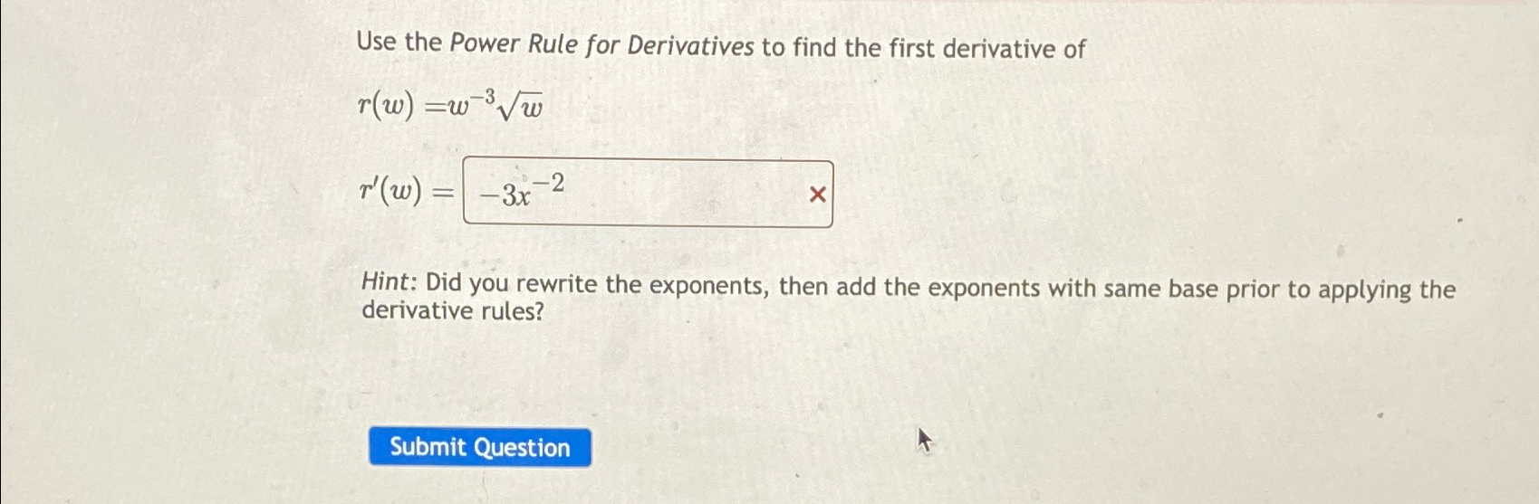Solved Use the Power Rule for Derivatives to find the first | Chegg.com