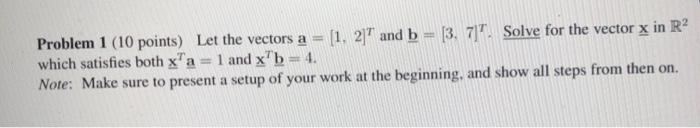 Solved Problem 1 (10 points) Let the vectors a = [1, 2] and | Chegg.com