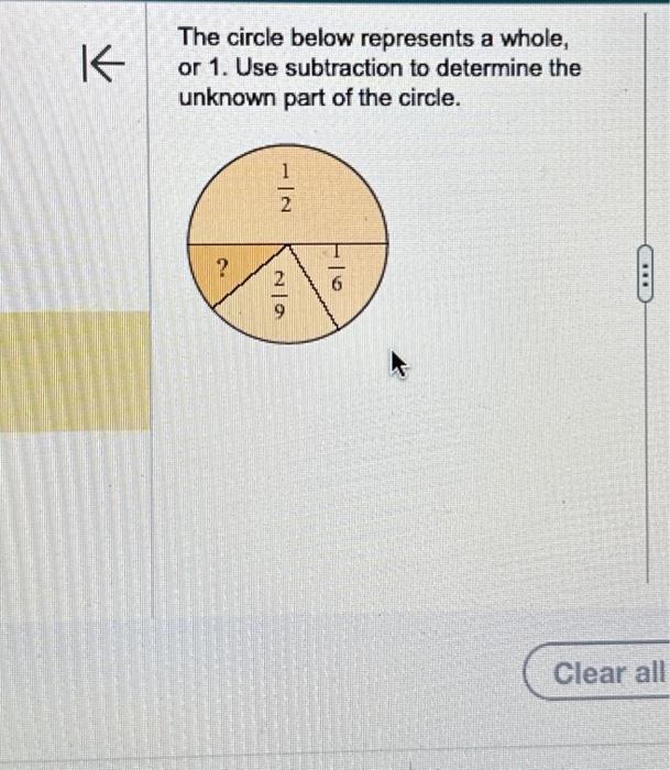 Solved K← The circle below represents a whole, or 1. Use | Chegg.com