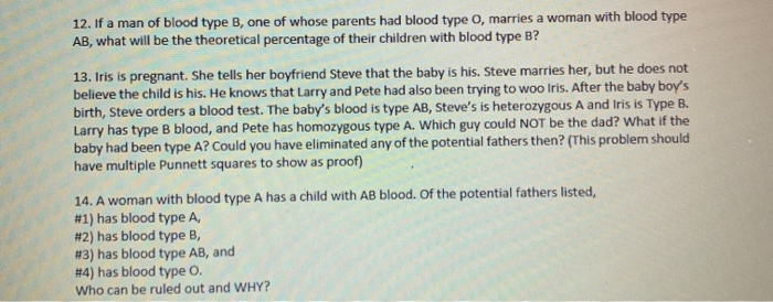 Solved 12. If A Man Of Blood Type B, One Of Whose Parents | Chegg.com