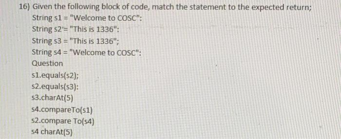 Solved 16) Given the following block of code, match the | Chegg.com