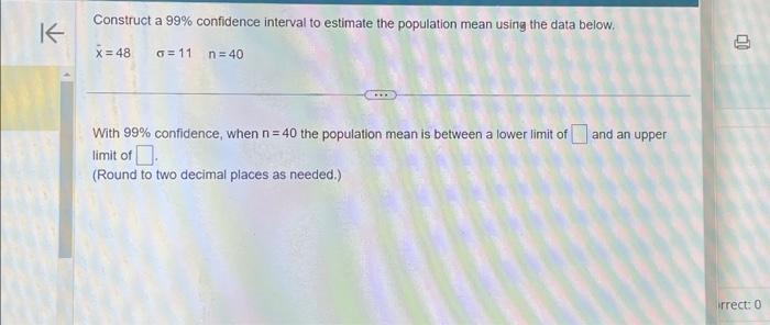 Solved Construct a 99% confidence interval to estimate the | Chegg.com