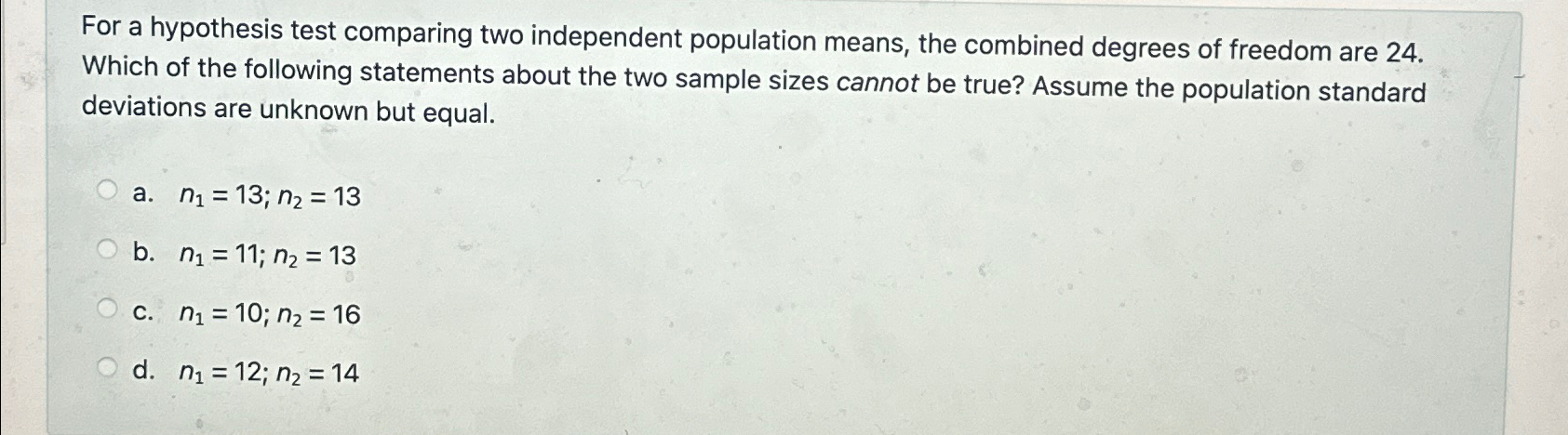 Solved For a hypothesis test comparing two independent | Chegg.com