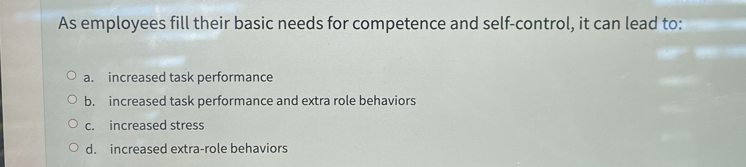 Solved As employees fill their basic needs for competence