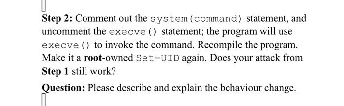 Solved Step 2: Comment out the system (command) statement, | Chegg.com