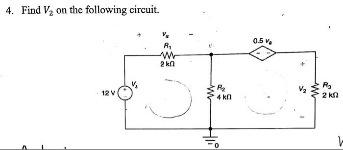 Solved 4. Find V2 On The Following Circuit. | Chegg.com