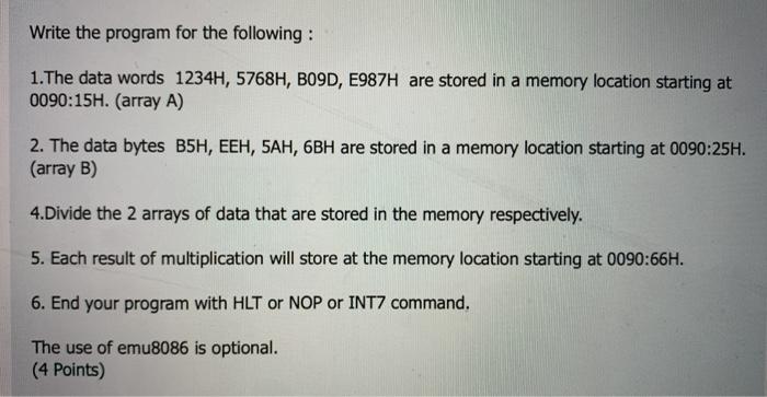 Solved Write the program for the following: 1. The data | Chegg.com
