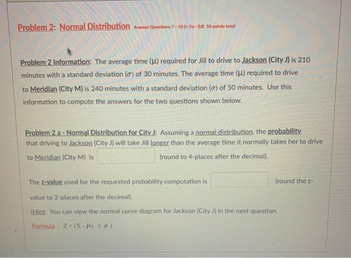 Solved Problem 2: Normal Distribution Answer Questions 7 - | Chegg.com