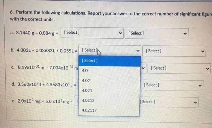 Solved 6. Perform the following calculations. Report your | Chegg.com
