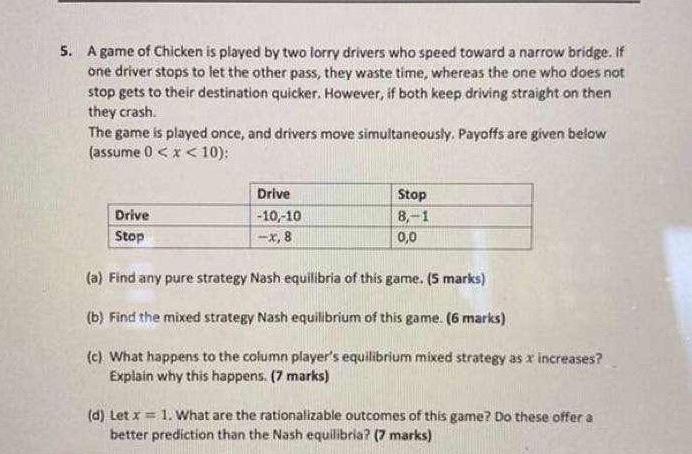 Solved 5. A game of Chicken is played by two lorry drivers | Chegg.com