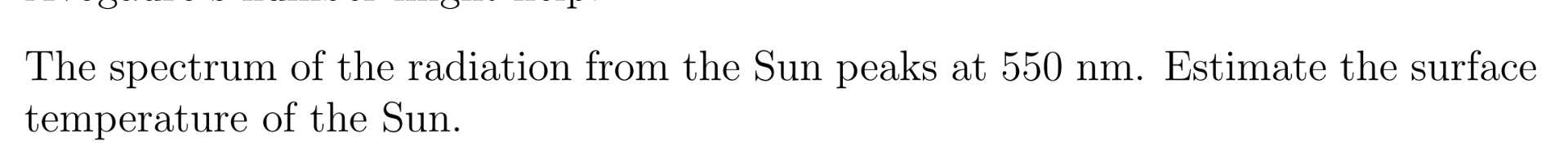 Solved The spectrum of the radiation from the Sun peaks at | Chegg.com