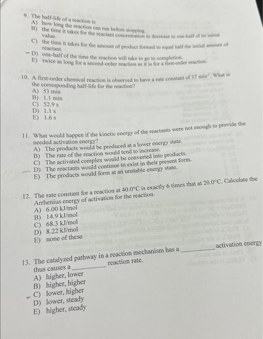 Solved 9. The half-life of a reaction is A) how long the | Chegg.com