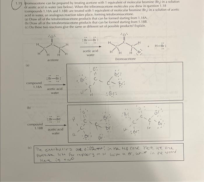 9 Bromoacetone can be prepared by treating acetone with 1 equivalent of molecular bromine \( \left(\mathrm{Br}_{2}\right) \) 