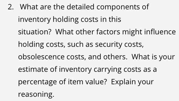 Solved 2. What Are The Detailed Components Of Inventory 