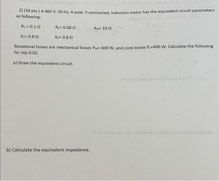 Solved 2) (16 pts) A 460 V, 50 Hz, 4-pole, Y-connected, | Chegg.com