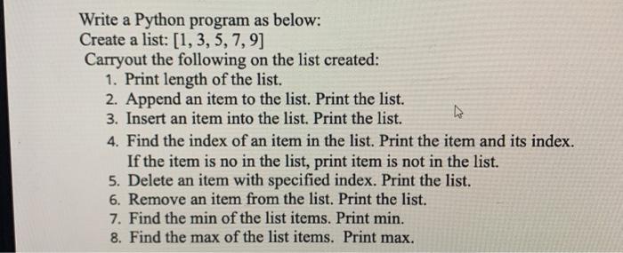 Solved Write a Python program as below: Create a list: | Chegg.com