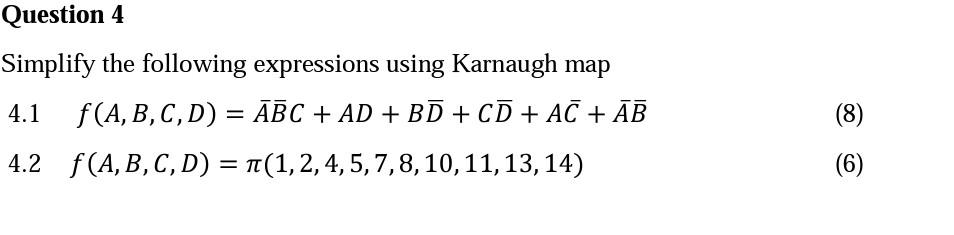 Solved Simplify the following expressions using Karnaugh map | Chegg.com