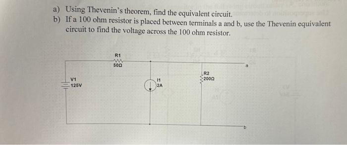 Solved A) Using Thevenin's Theorem, Find The Equivalent | Chegg.com