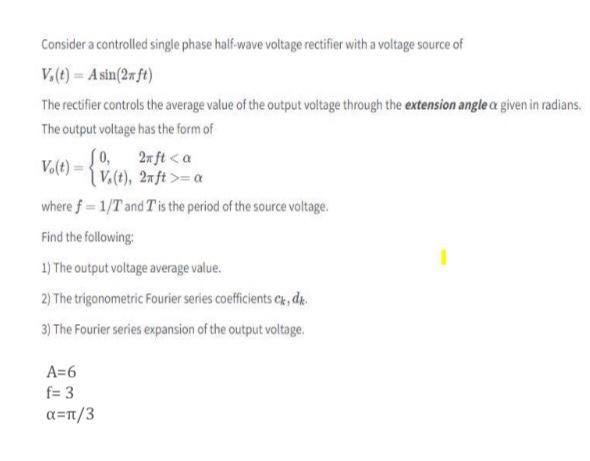 Solved Consider a controlled single phase half-wave voltage | Chegg.com