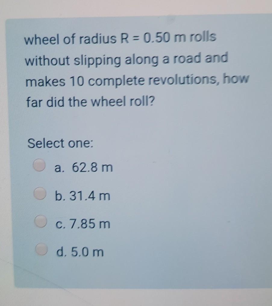 Solved wheel of radius R = 0.50 m rolls without slipping | Chegg.com