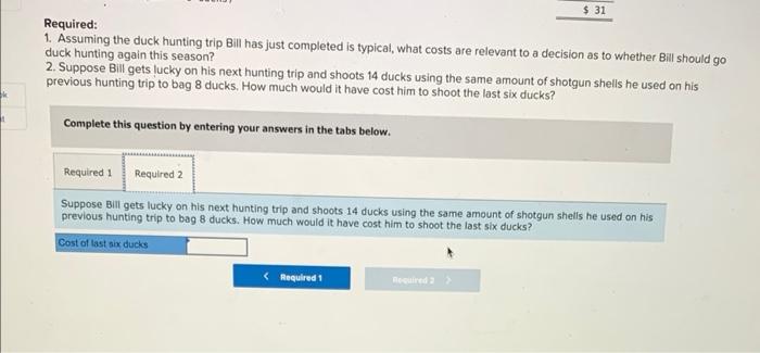 Solved Bill has just returned from a duck hunting trip. He | Chegg.com