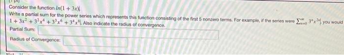 Solved Consider the function In+ 3x) Write a partial sum for | Chegg.com