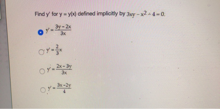 Solved Find Y For Y Y X Defined Implicitly By 3xy X2 4 Chegg Com