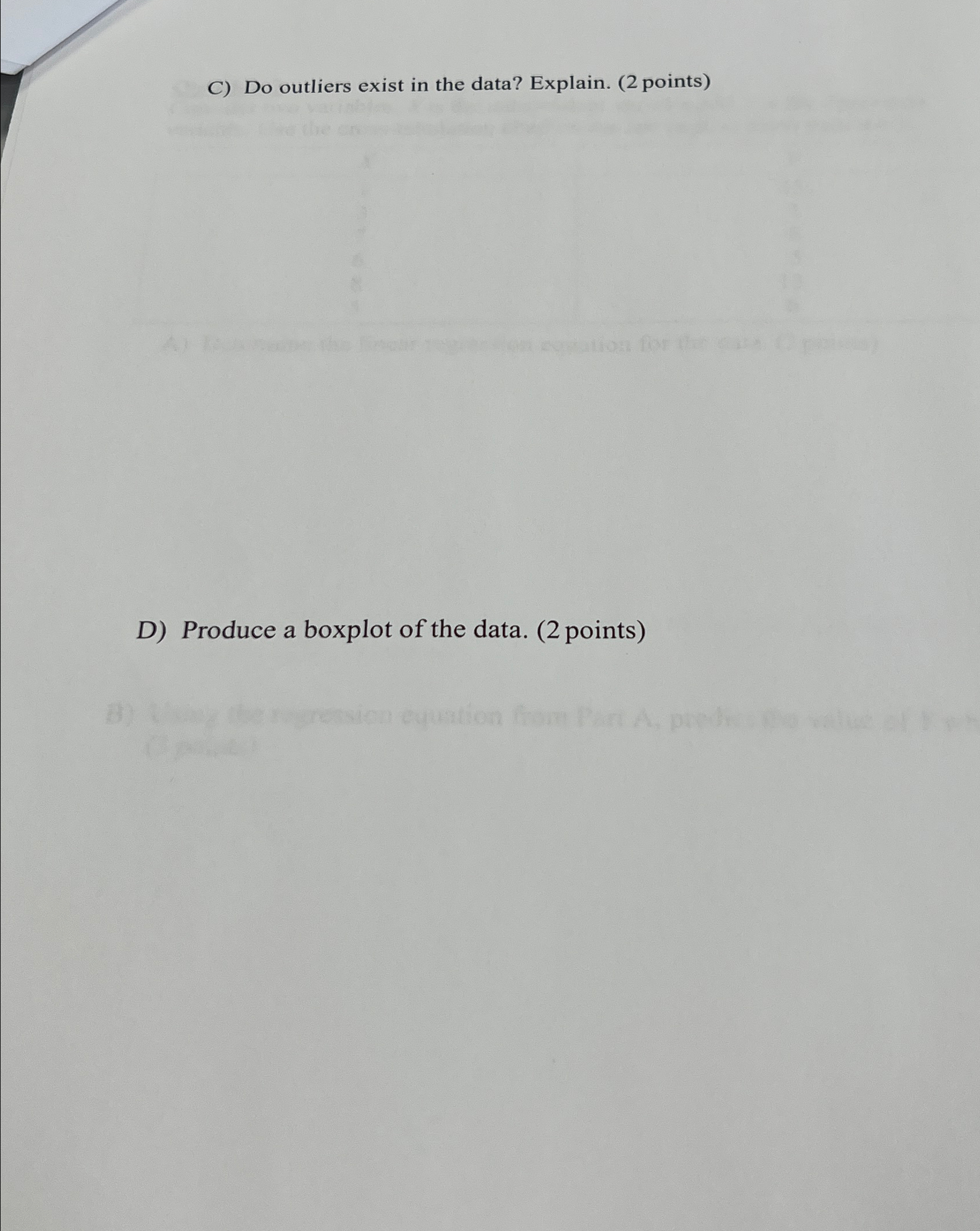 This Continues for question 2C) ﻿Do outliers exist in | Chegg.com