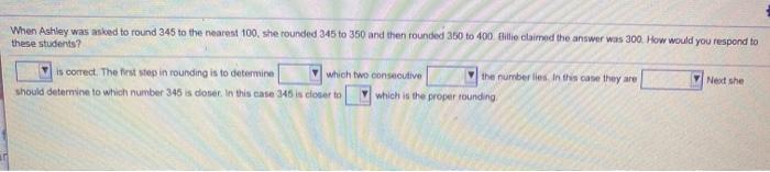 Solved When Ashley was asked to round 345 to the nearest | Chegg.com